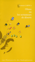 Olimo ou les scrutateurs de déserts